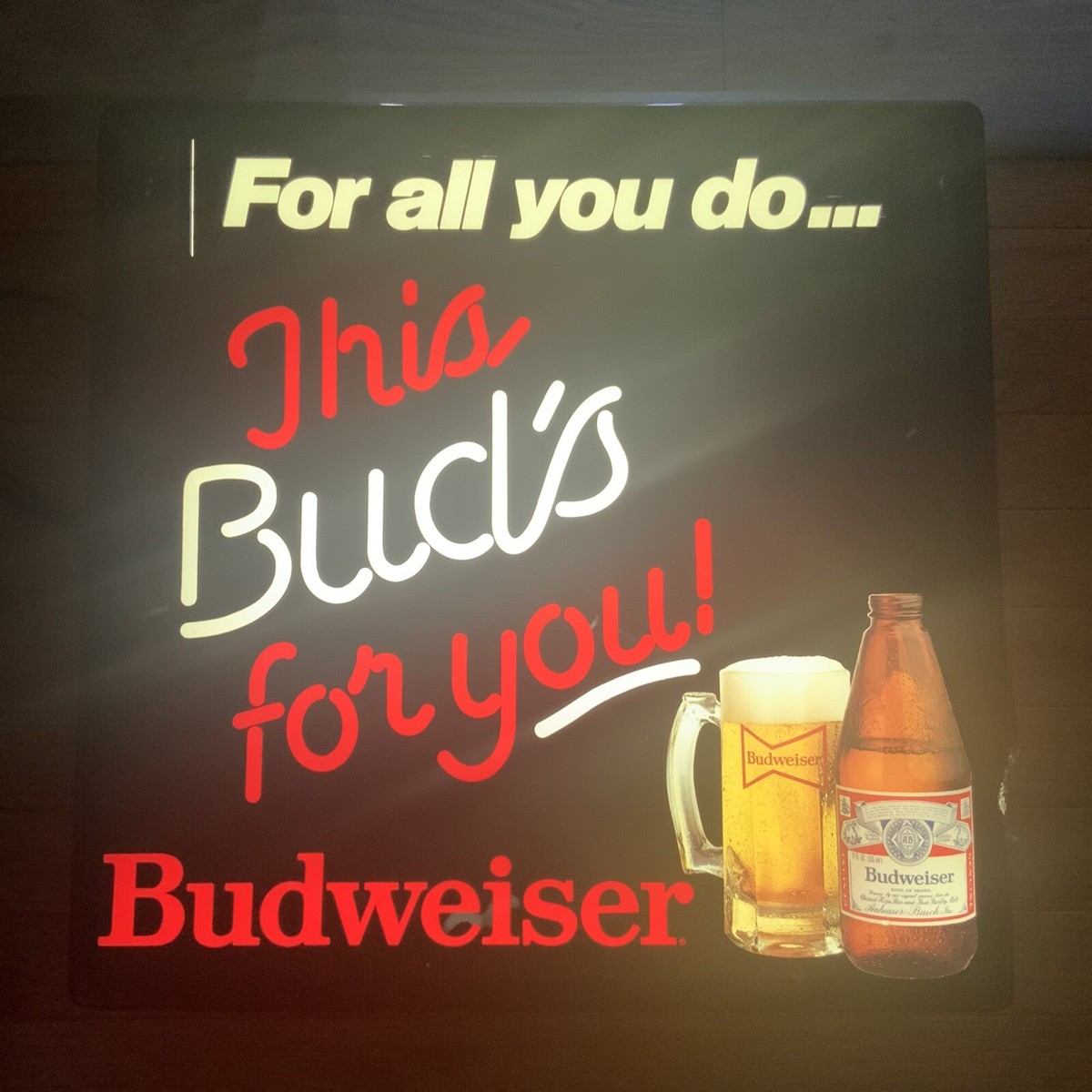 Budweiser Beer For all you do This Bud's For You lighted