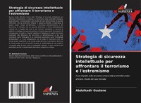 Strategia Di Sicurezza Intellettuale Per Affrontare Il Terrorismo E L'estremismo