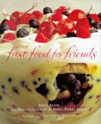Fast Food for Friends by Lewis Esson (1996-04-03)