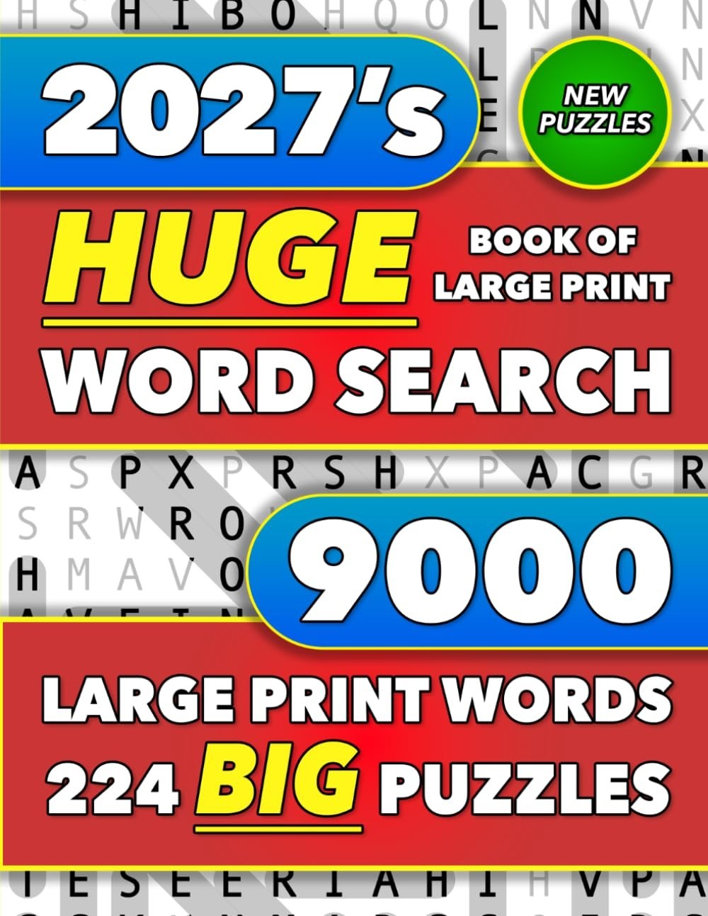 Huge Book of Large Print Word Search: 9000 Words - 224 Puzzles - Varied Themes