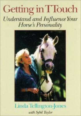 Getting in TTouch: Understand and Influence Your Horse's Personality - GOOD