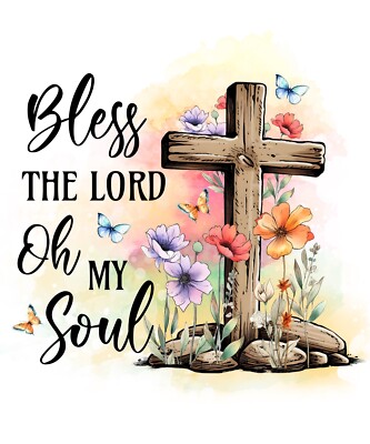 Bless The Lord My Soul Sticker Christian Verse Jesus God Bible