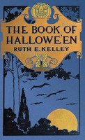 The Book Of Halloween | Origins, Folklore, And Traditions Of Samhain | Kelley