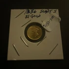 1856 (Slant 5) Gold $1 Type III Indian Head Princess  Ungraded -Below Book Start