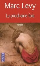 Marc Levy - La Prochaine Fois (Pocket) - Livre - Littérature - Roman