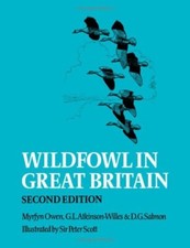 Wildfowl in Great Britain By Myrfyn Owen, G. L. Atkinson-Willes, Wildfowl in Great Britain By Myrfyn Owen, G. L. Atkinson-Willes,