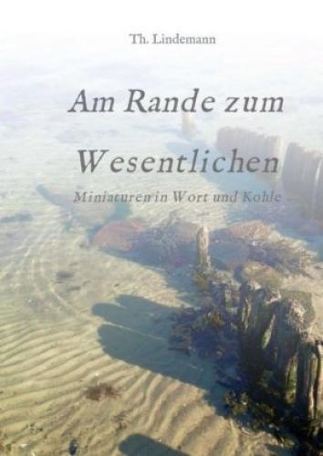 Thumbnail - Am Rande Zum Wesentlichen Miniaturen In Wort Und Kohle 3609