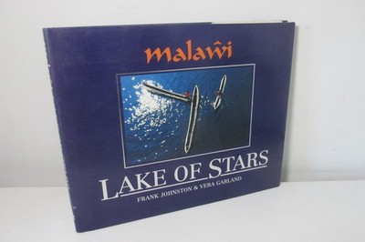 Malawi: Lake of Stars by Frank Johnston & Vera Garland, Signed by both, 1993.