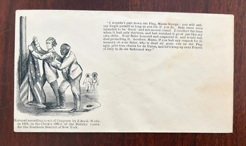 c1860's Civil War Patriotic Cover 'I wouldn't pull down dat flag massa George'