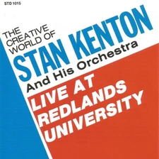 Stan Kenton And His Orchestra – Live At Redlands University / CD