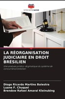 Diogo Ricardo Martins Balestra (U. A.) | La RÉOrganisation Judiciaire En...