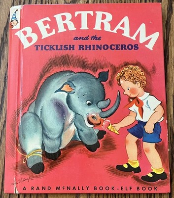 BERTRAM & THE TICKLISH RHINOCEROS : Paul Gilbert  Ruth van Telligen : vintage
