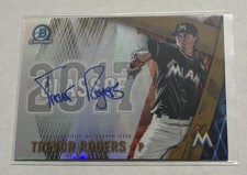 2017  Bowman Chrome class of 2017 Trevor Rogers  Auto /50 Marlins O’s