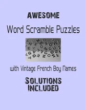 Awesome Word Scramble Puzzles with Vintage French Boy Names - Solutions included