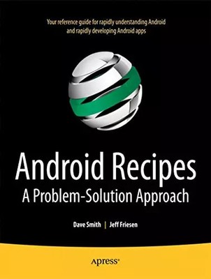 Android Rezepte: Ein Problemlösungsansatz, Jeff Friesen und Dave Smith
