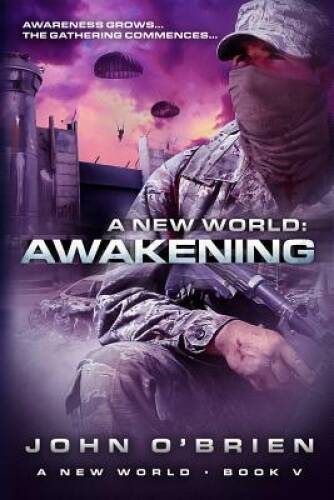 A New World Awakening Volume 5 Paperback by John OBrien in Good Condition