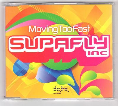 (GS871) Supafly Inc, Moving Too Fast - 2006 DJ CD