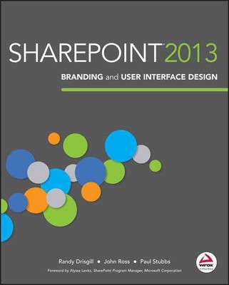 SharePoint 2013 Branding und User Interface Design von Randy Drisgill (Englisch) P
