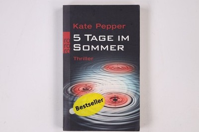 9120 Katia Lief 5 TAGE IM SOMMER Thriller