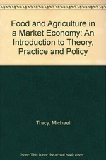 Food and Agriculture in a Market Economy: An Introduction to The