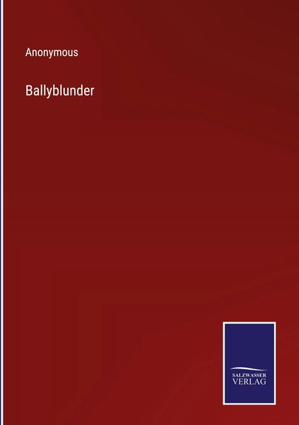 Anonymous | Ballyblunder | Buch | Englisch (2022) | Gebunden | Outlook-image