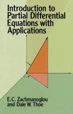Introduction to Partial Differential Equations with Applications (Dover B - GOOD