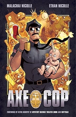 Axe Cop Volume 1, Nicolle, Malachai