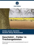 Ishaku James Dantata (U. A.) | GeschüTzt - Felder In Trockengebieten | Buch