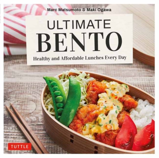 Ultimate Bento: Healthy, Delicious and Affordable: 85 Mix-and-Match Bento Box R - Image 3