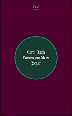 Carol Birch - Frauen am Meer   Roman