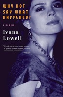 Ivana Lowell | Why Not Say What Happened? | Taschenbuch | Englisch (2011)