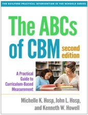 The ABCs of CBM, Second Edition: A Practical Guide to Curriculum-Based Me - GOOD