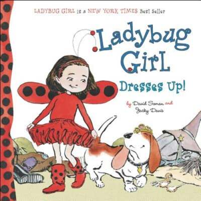 Ladybug Girl Dresses Up! by Jacky Davis: Used