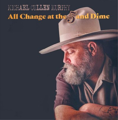 Michael Cullen Murphy All Change at the 5 & Dime (Vinyl) 12'' Album