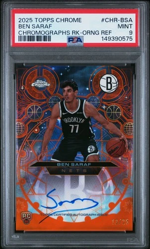 2025 Topps Chrome Ben Saraf Refractors Orange (PSA 9)