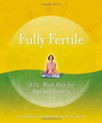 Fully Fertile: A 12-Week - Paperback, by Elisabeth Heller; Tami - Very Good x