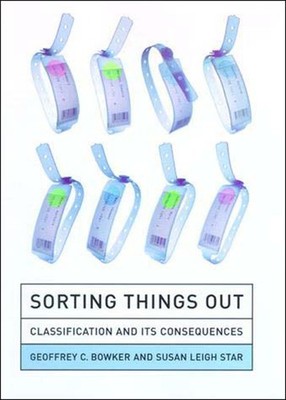 Sorting Things Out: Classification and Its Consequences (Inside Technology)