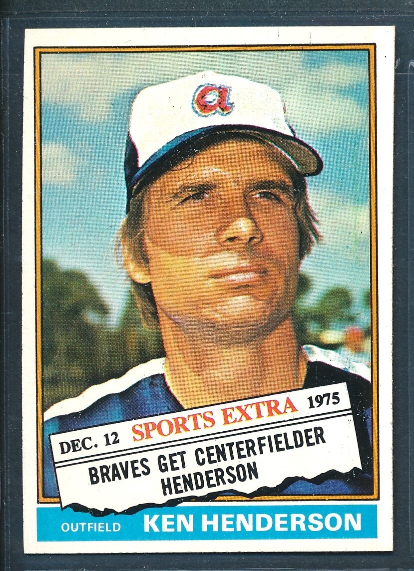 1976 Topps Traded #464T: KEN HENDERSON "Traded to Braves" ~ NM-MT