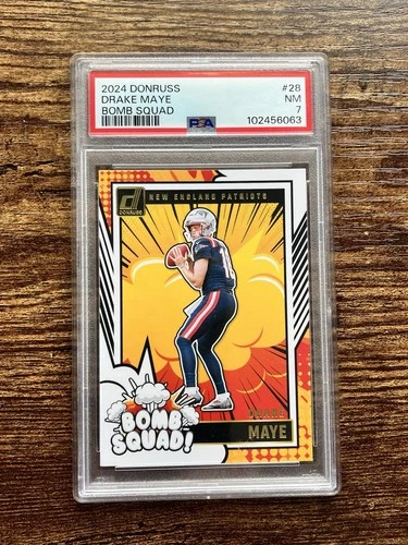 DRAKE MAYE 2024 DONRUSS BOMB SQUAD PSA 7 #28 PATRIOTS SUPER BOWL