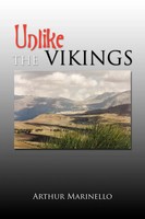 Arthur Marinello | Unlike The Vikings | Taschenbuch | Englisch (2010) | Xlibris