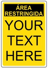Custom Text Area Restringida Sign Your Wording Weatherproof Aluminum 8"x12"