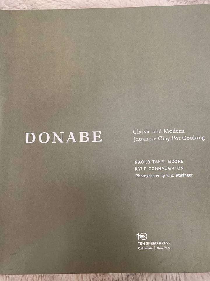 Donabe: Classic and Modern Japanese Clay Pot Cooking-Naoko Takei Moore-SIGNED! - Image 4 of 4