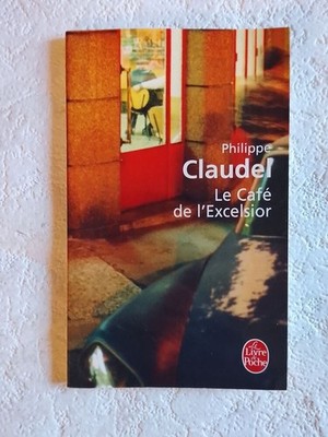 Le Café de l'Excelsior | Philippe Claudel | Sehr guter Zustand