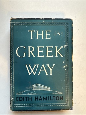 The Greek Way| Edith Hamilton Norton 1930 1942