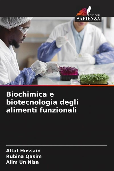 Altaf Hussain (U. A.) | Biochimica E Biotecnologia Degli Alimenti Funzionali-image