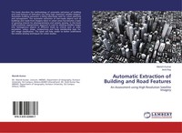 Automatic Extraction Of Building And Road Features Manish Kumar (U. A.) Buch