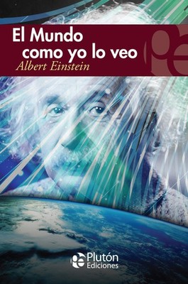 EL MUNDO COMO YO LOVEO (COLECCION ETERNA, Band 1), EINSTEIN, ALBE