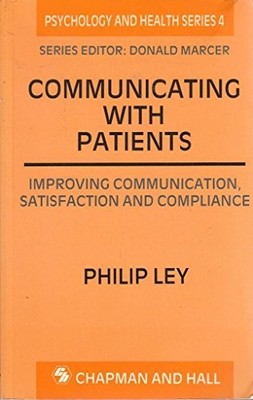Communicating with Patients (Psychology & medicine series) By Ph