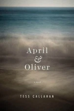 April & Oliver: A Novel - 0446540595, Tess Callahan, hardcover