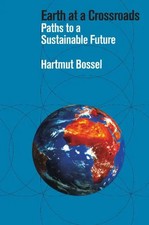 Harmut Bossel (u. a.) | Earth at a Crossroads | Taschenbuch | Englisch (2014)
